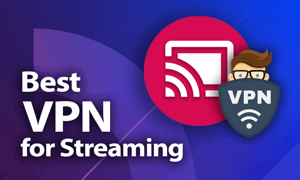 5 Cheap VPNs to Enjoy Streaming Without Restrictions